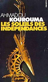 Ahmadou Kourouma. Les soleils des independances
